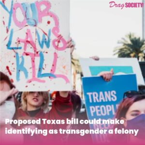 Proposed Texas bill could make identifying as transgender a felony