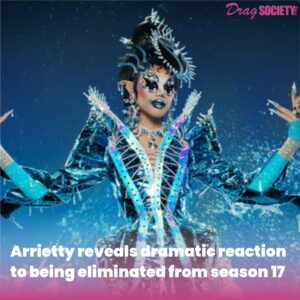 Arrietty reveals dramatic reaction to being eliminated from season 17