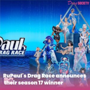 RuPaul's Drag Race announces their season 17 winner