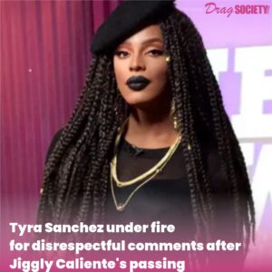 Tyra Sanchez under fire for disrespectful comments after Jiggly Caliente's passing