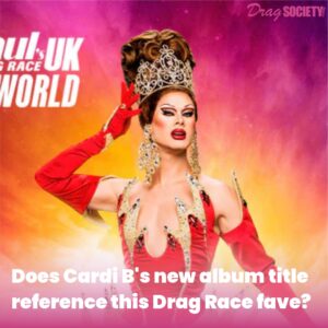 Does Cardi B's new album title reference this Drag Race fave?